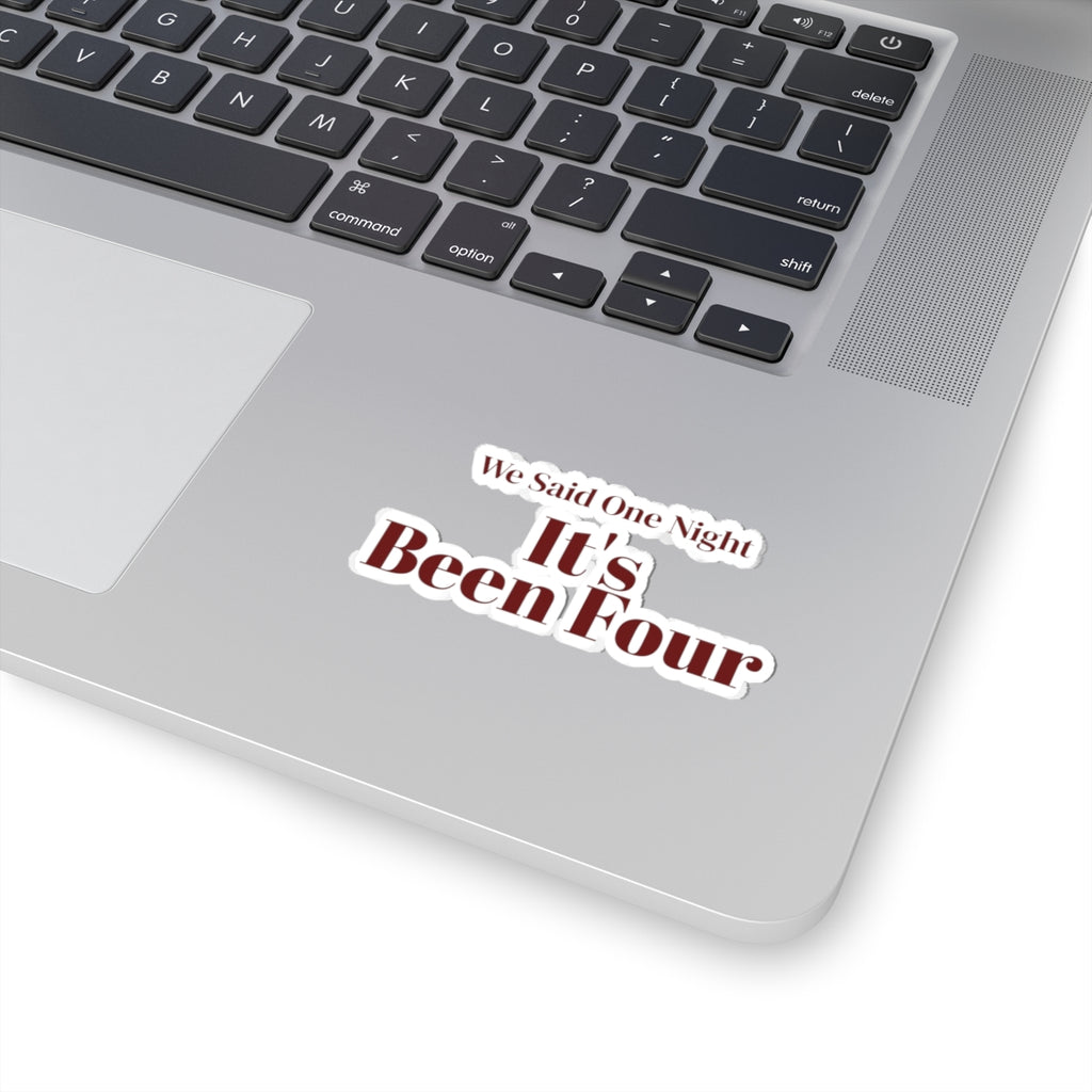 Funny Christmas In-Laws Sticker We Said One Night It's Been Four