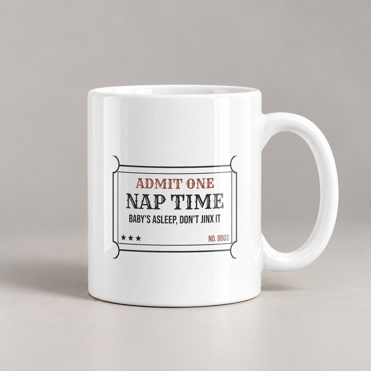 Admit One Nap Time Coffee Mug For Mom - photo 2