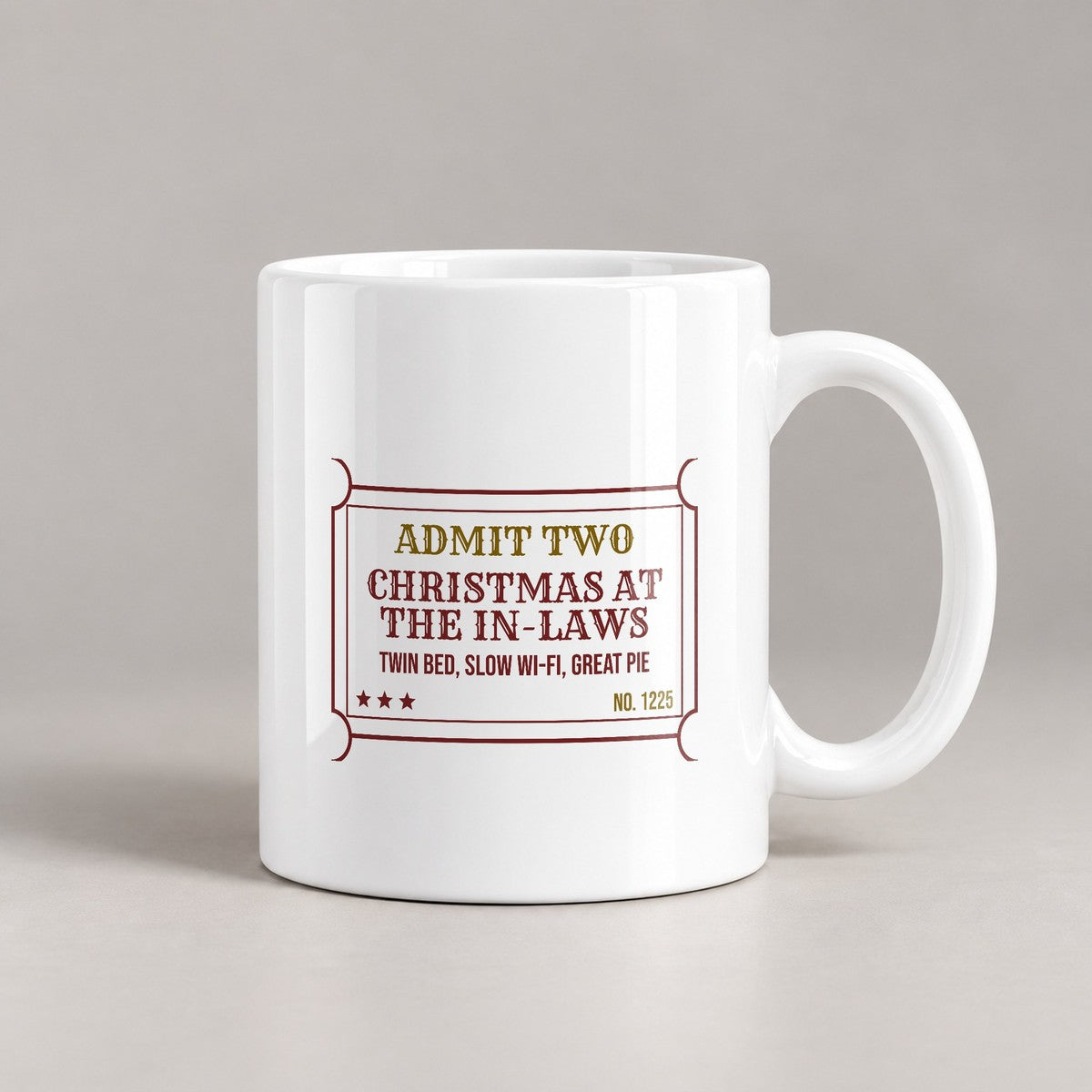 Funny Christmas Coffee Mug Admit Two Christmas At The In-Laws Ticket - photo 1