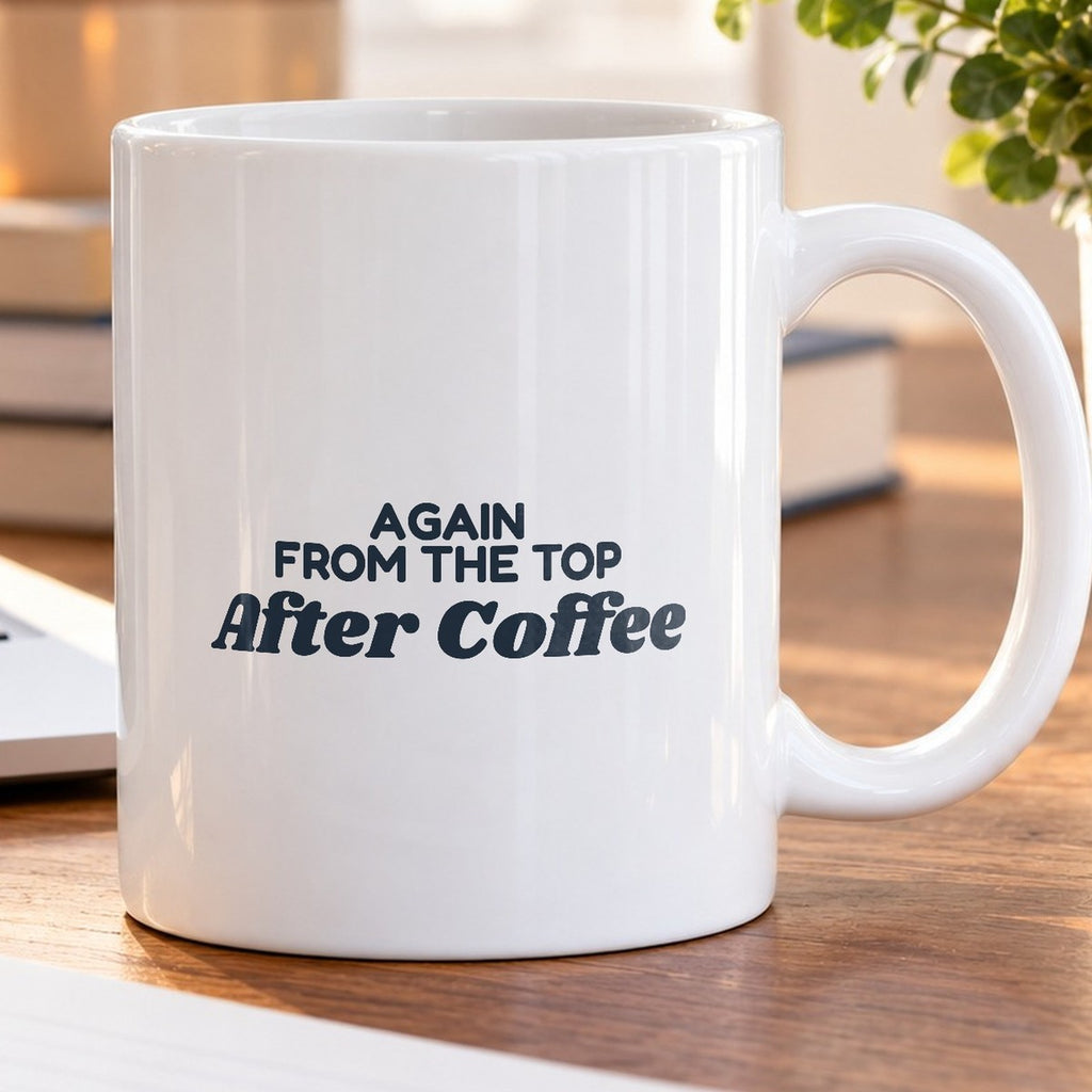 Funny Sports Coach Coffee Mug Again From The Top After Coffee - photo 5