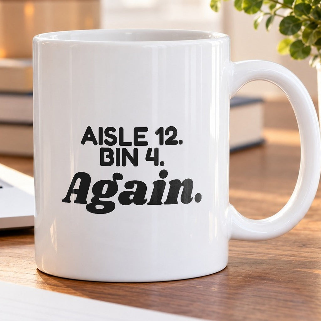 Warehouse Worker Coffee Mug Aisle 12 Bin 4 - photo 5