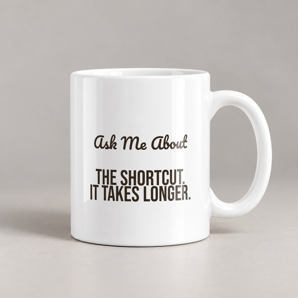 Funny Grandpa Coffee Mug Ask Me About The Shortcut It Takes Longer - photo 1