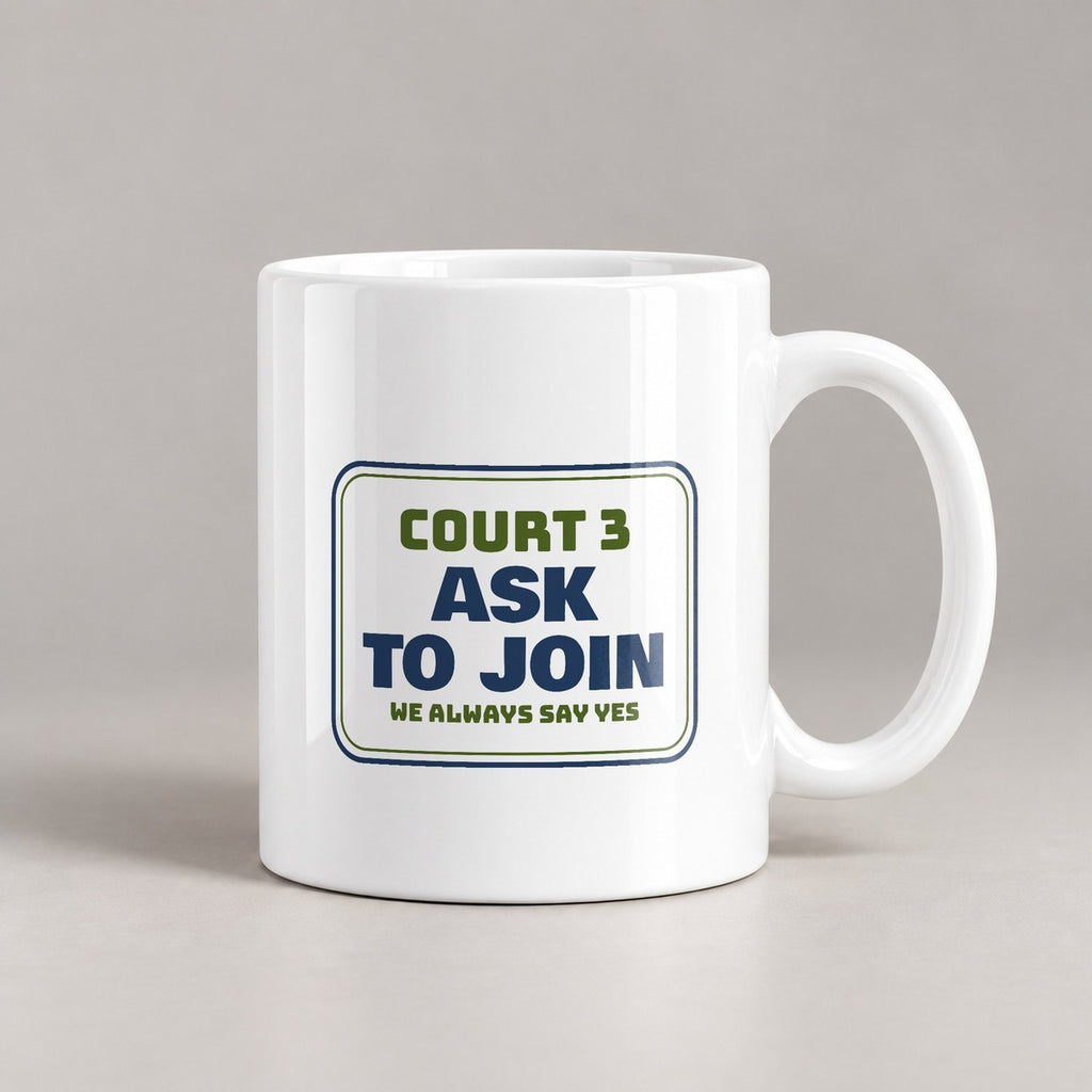 Pickleball Coffee Mug Ask To Join We Always Say Yes - photo 1