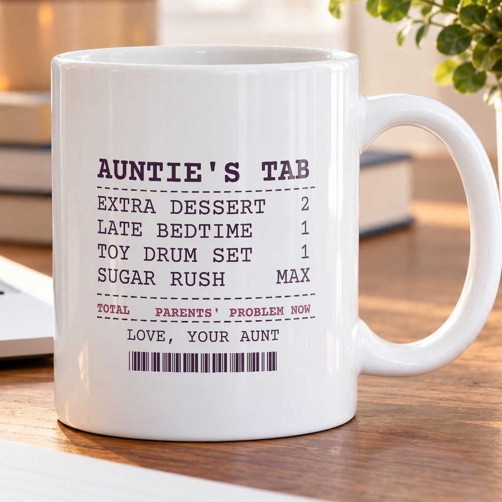 Funny Aunt Coffee Mug Sent Home Sugared Up Receipt For Aunts - photo 5