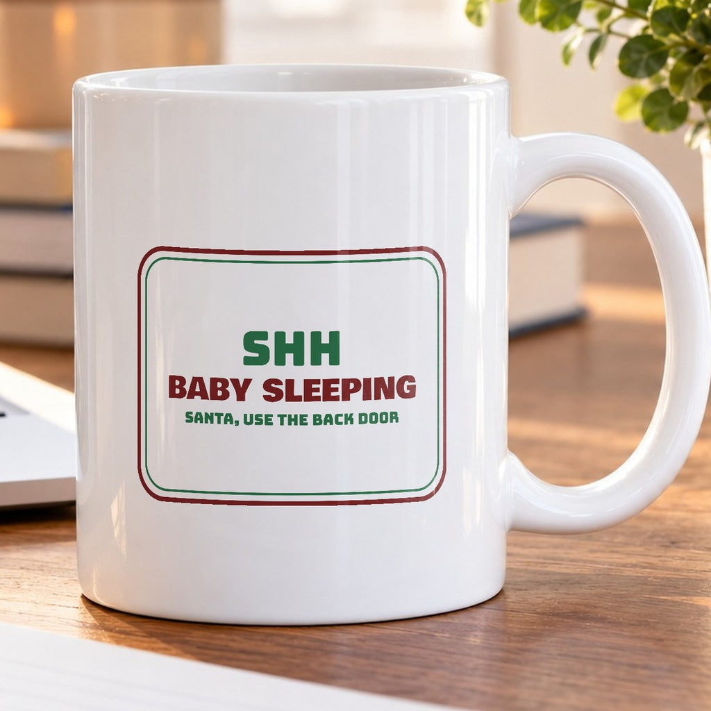 Funny Christmas Coffee Mug Baby Sleeping Santa Use The Back Door - photo 5