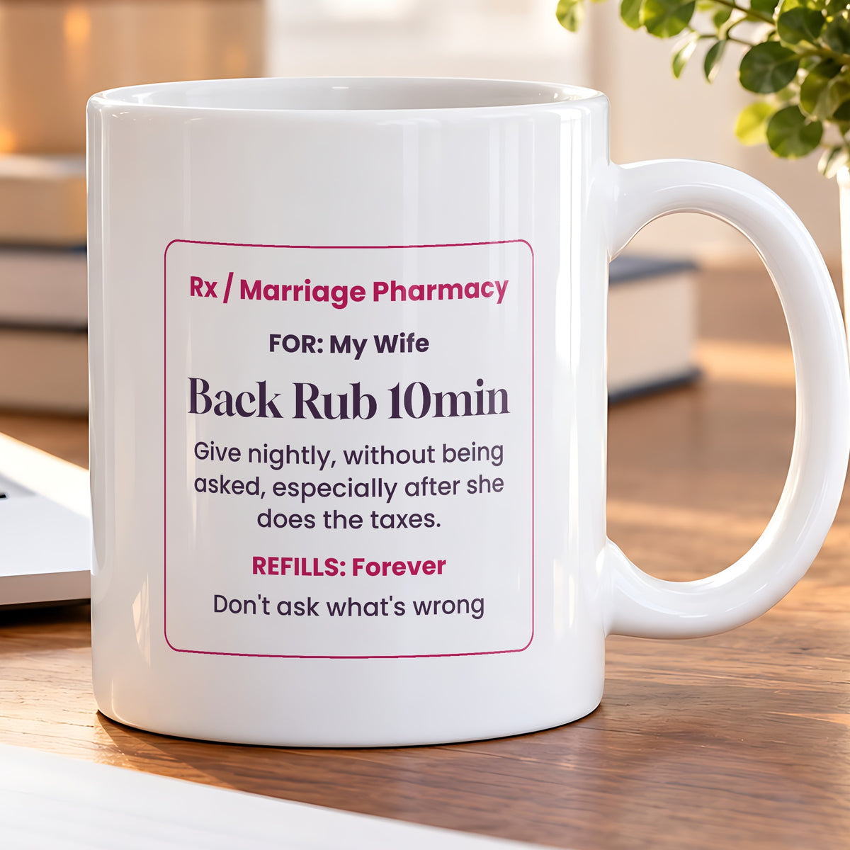 Funny Wife Coffee Mug Back Rub Prescription - photo 5