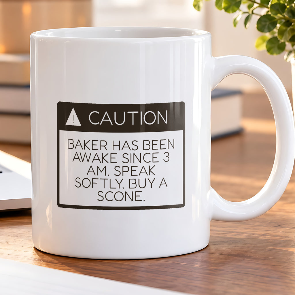 Funny Baker Coffee Mug Caution Speak Softly Buy A Scone - photo 5
