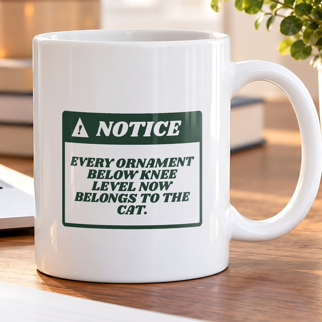 Funny Cat Christmas Coffee Mug Ornaments Below Knee Level Notice - photo 5