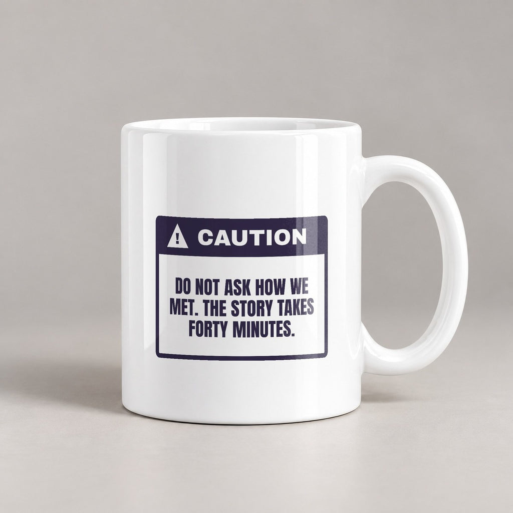 Bestie Coffee Mug Don't Ask How We Met Warning Label For Friends - photo 1