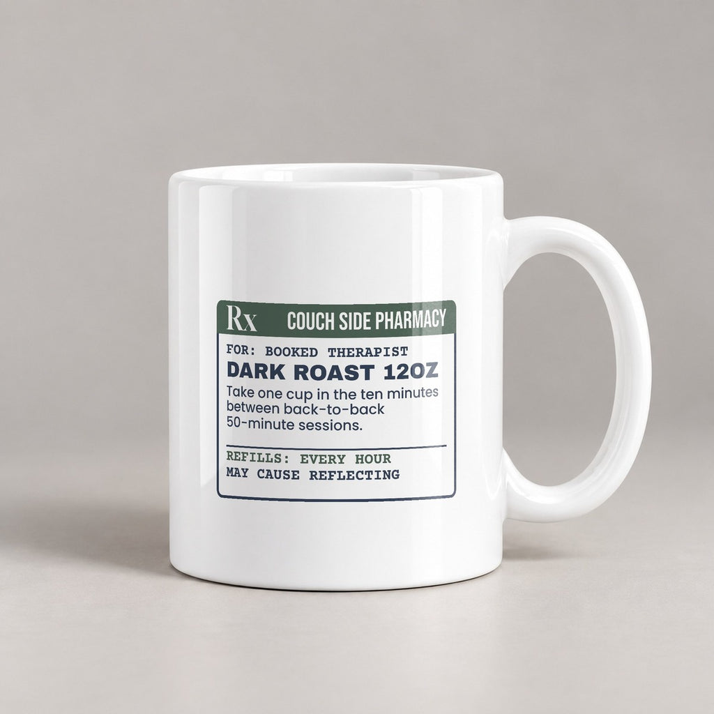 Funny Therapist Coffee Mug Take Between Sessions Prescription Label - photo 2