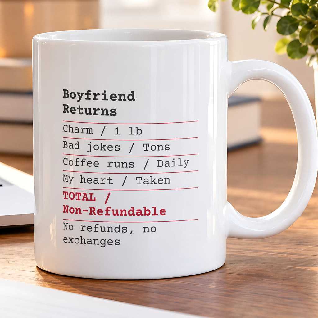 Funny Boyfriend Receipt Coffee Mug Non Refundable For Him - photo 5