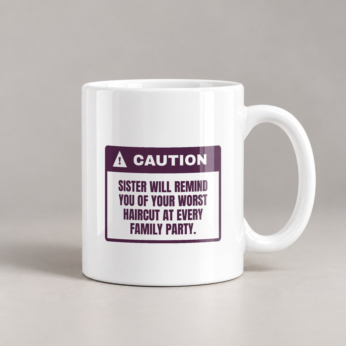 Funny Sister Coffee Mug Brings Up Your Worst Haircut Every Party - photo 1