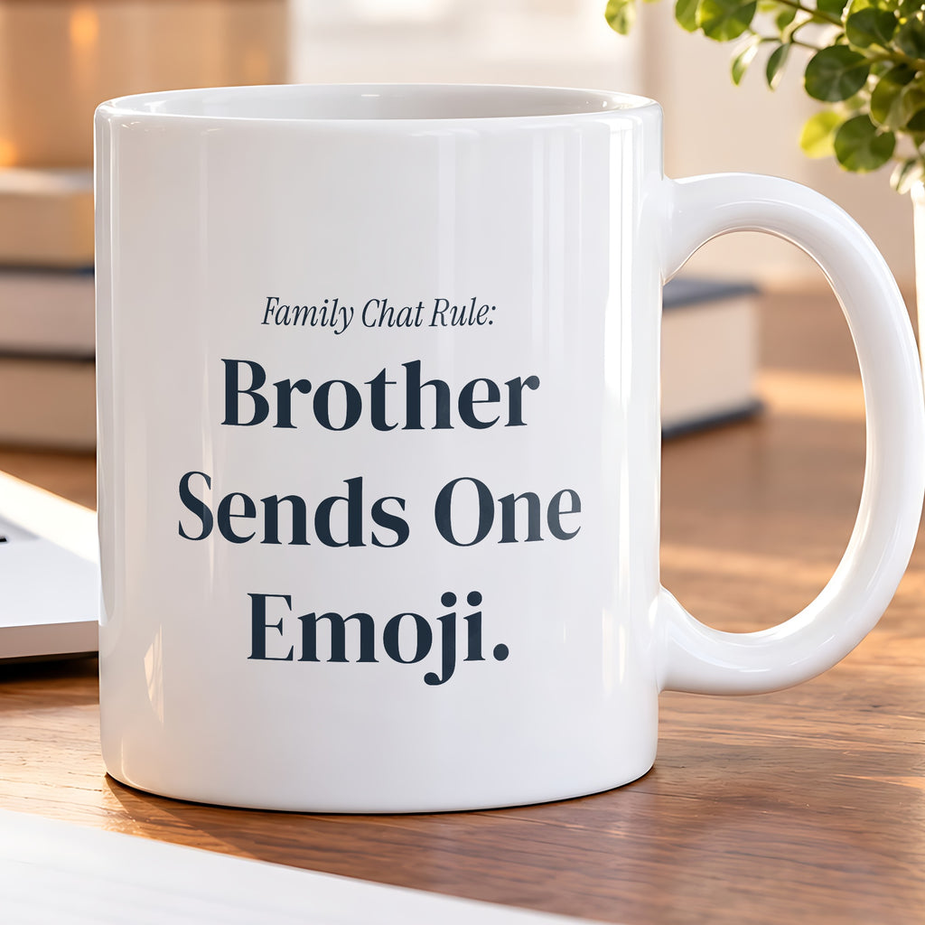 Funny Brother Coffee Mug Family Chat Rule Brother Sends One Emoji - photo 5