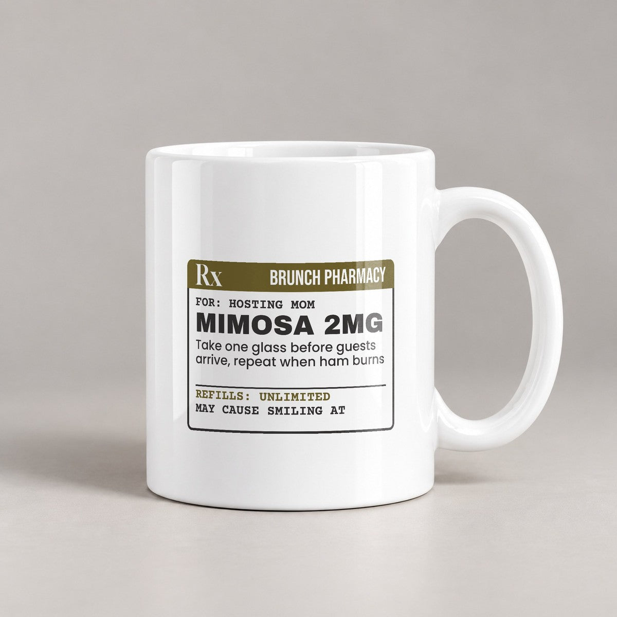 Funny Brunch Host Coffee Mug Mimosa Prescription For Mom - photo 1