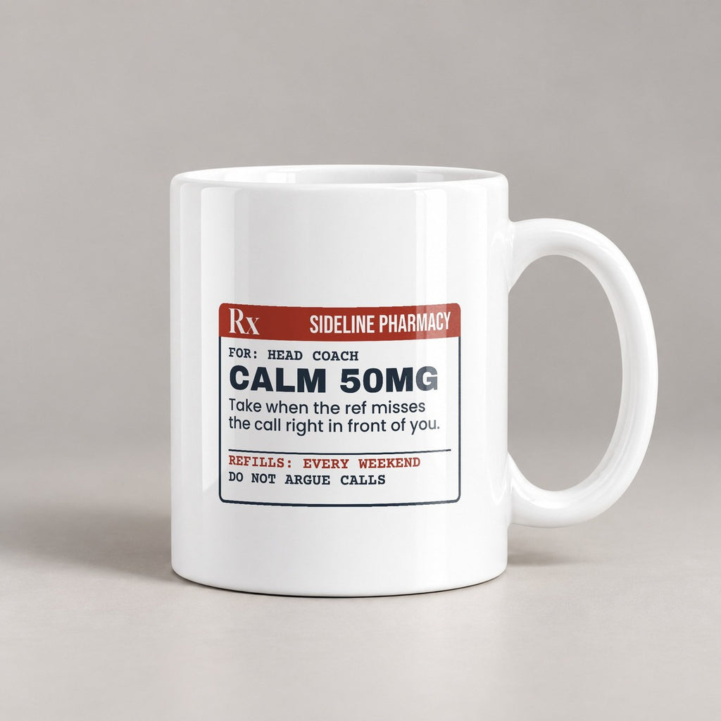 Funny Sports Coach Coffee Mug Calm 50mg Ref Missed It For Coaches - photo 1