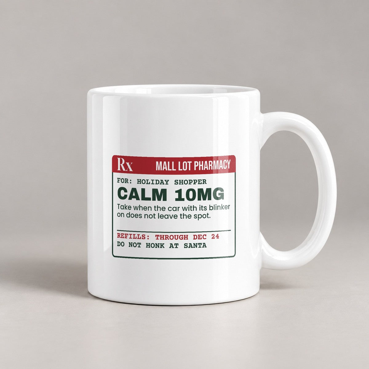 Funny Christmas Shopping Coffee Mug Calm 10mg Parking Lot Prescription - photo 2