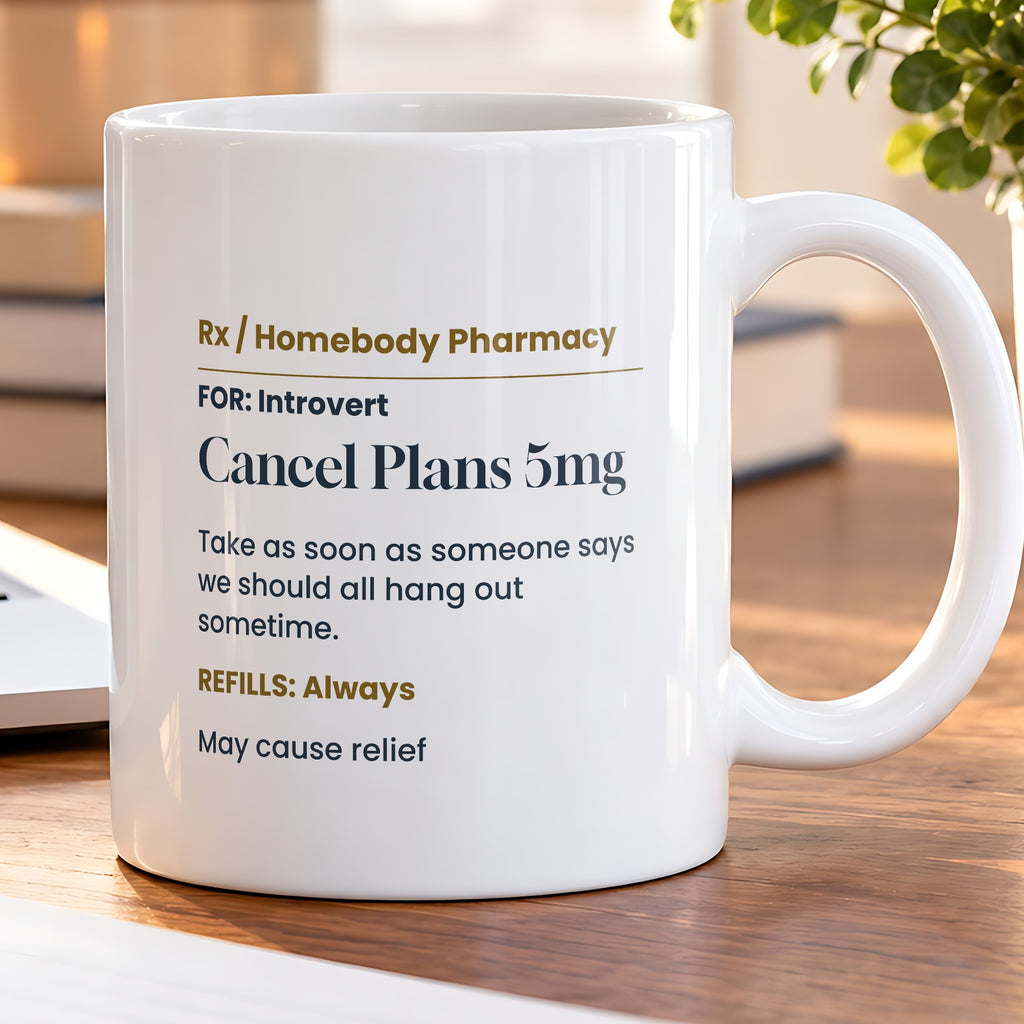 Funny Introvert Coffee Mug Cancel Plans 5mg Prescription Label - photo 5