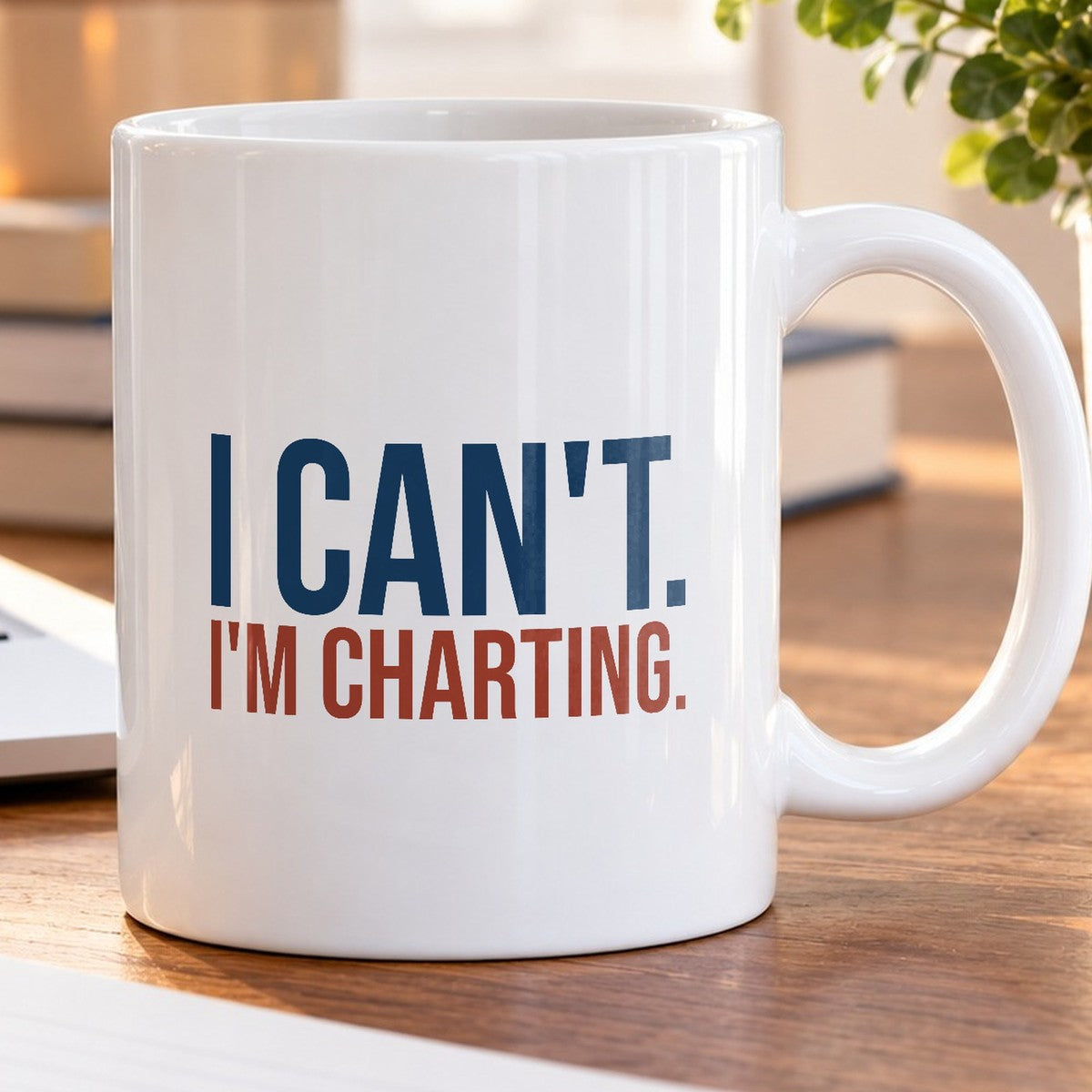 Funny Nurse Coffee Mug I Can't I'm Charting For Nurses - photo 5