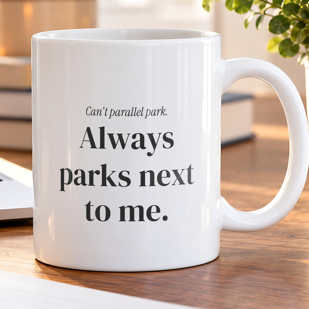 Funny Boyfriend Coffee Mug Always Parks Next To Me - photo 5