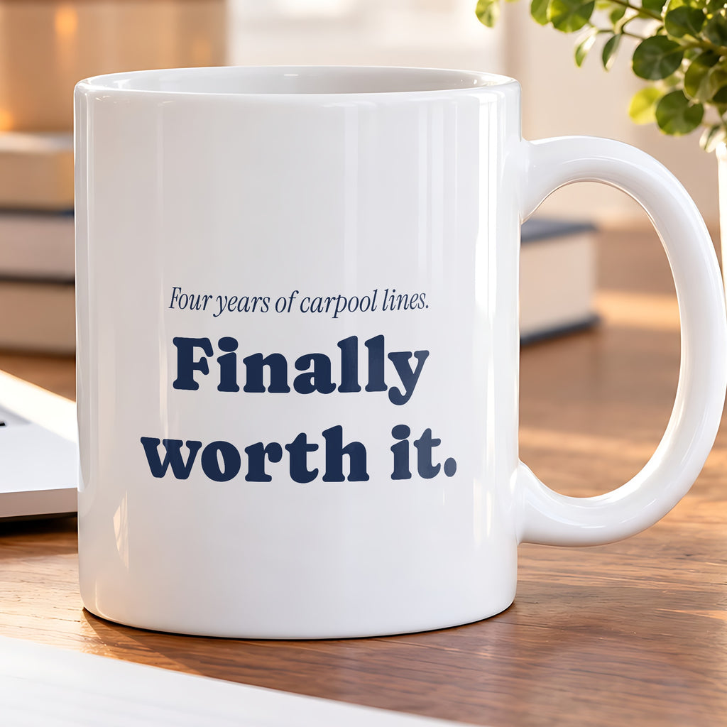 Funny Graduation Coffee Mug Carpool Lines For Mom Or Dad - photo 5