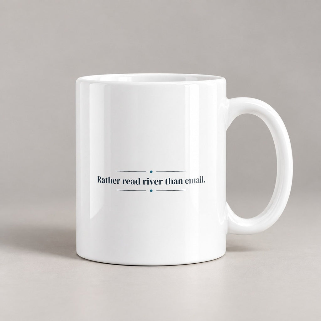 River Coffee Mug Rather Read River Than Email - photo 2