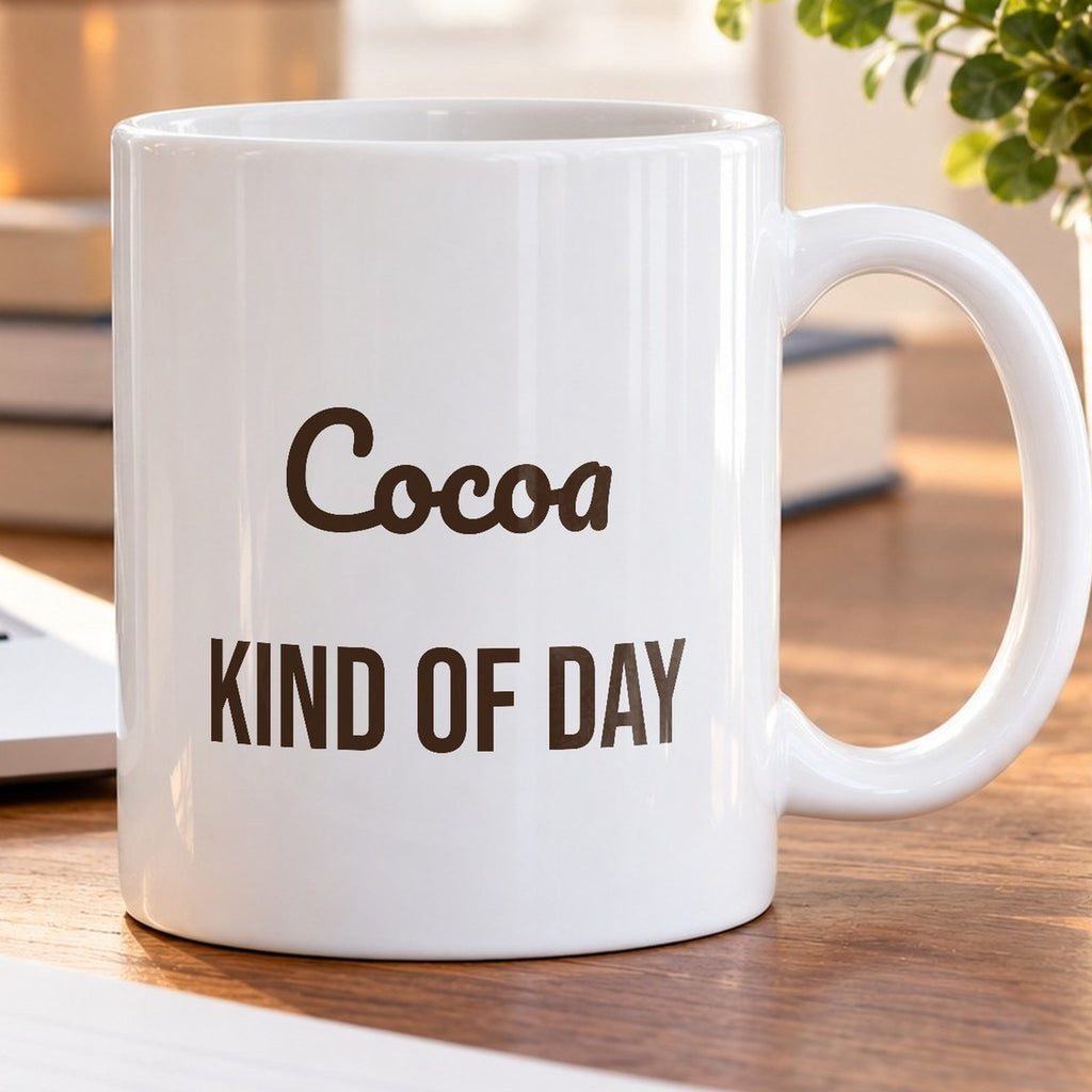 Hot Cocoa Mug Cocoa Kind Of Day Cozy Winter Mug - photo 5
