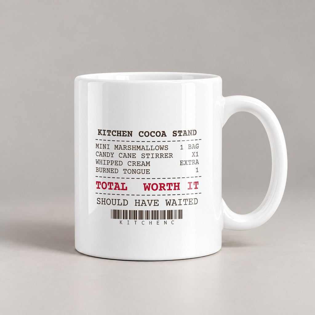Funny Hot Cocoa Mug Burned Tongue Worth It Cocoa Receipt - photo 1