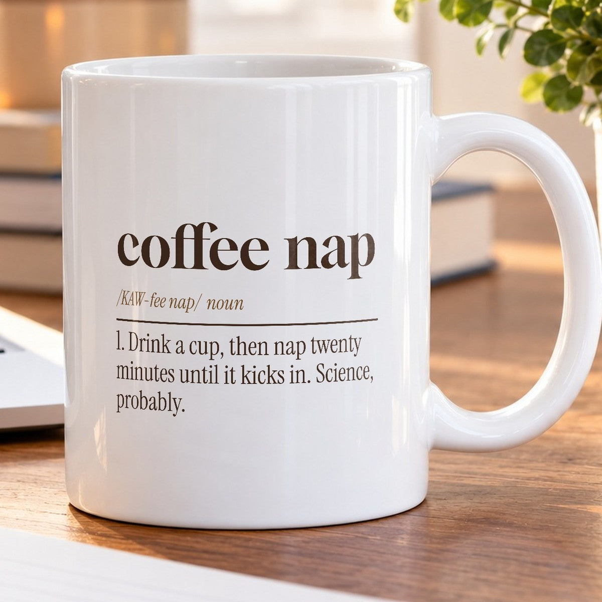 Funny Coffee Lover Mug Coffee Nap Definition For Coffee Drinkers - photo 5