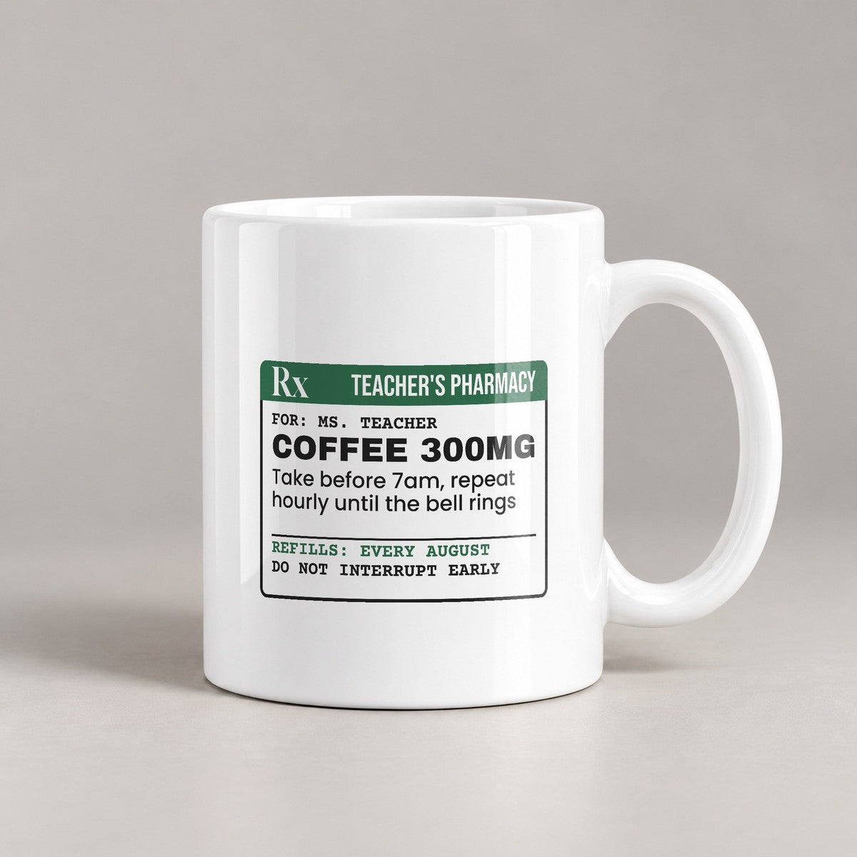 Teacher Coffee Mug Coffee 300mg Repeat Until Bell - photo 3