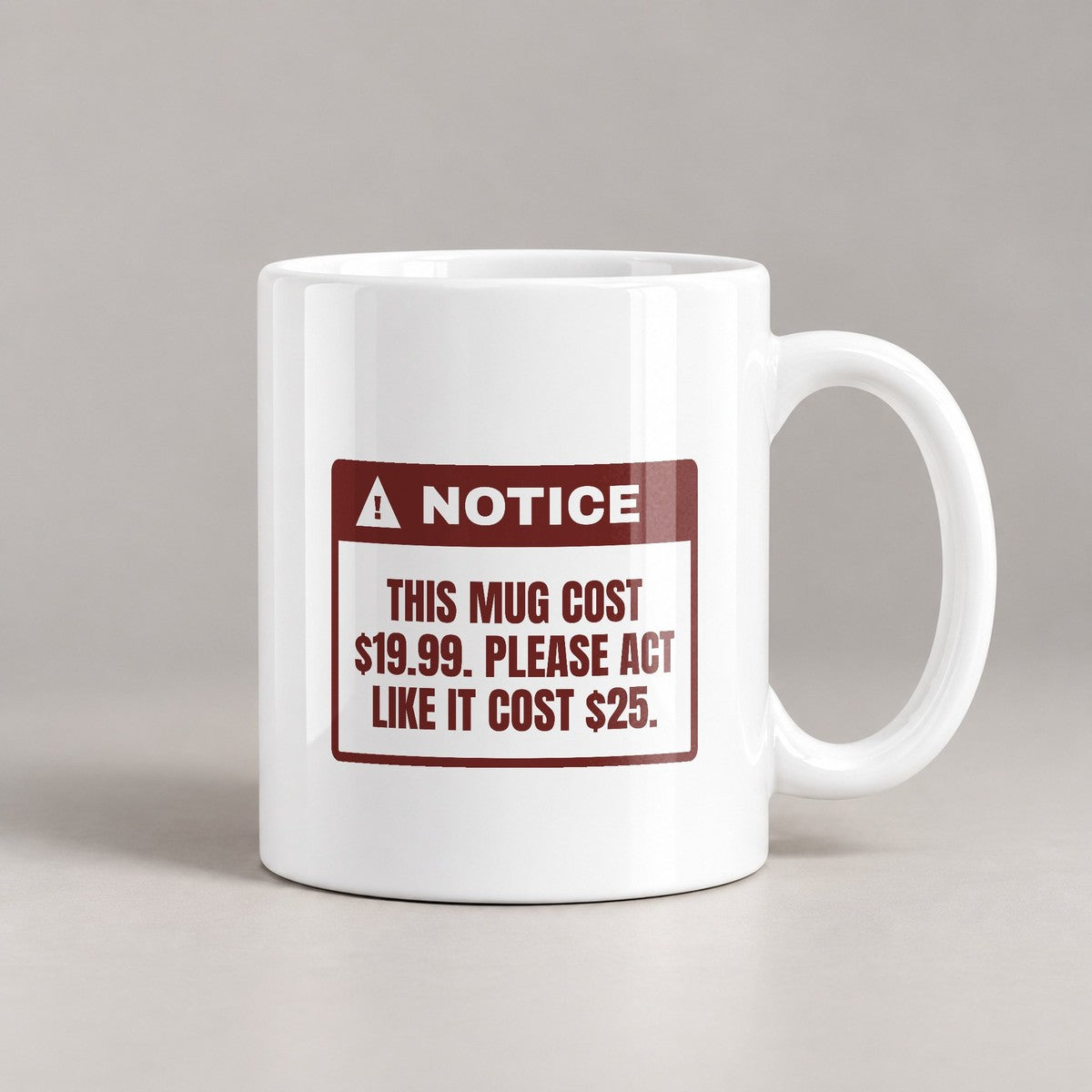 Funny White Elephant Coffee Mug Act Like It Cost 25 Dollars - photo 3