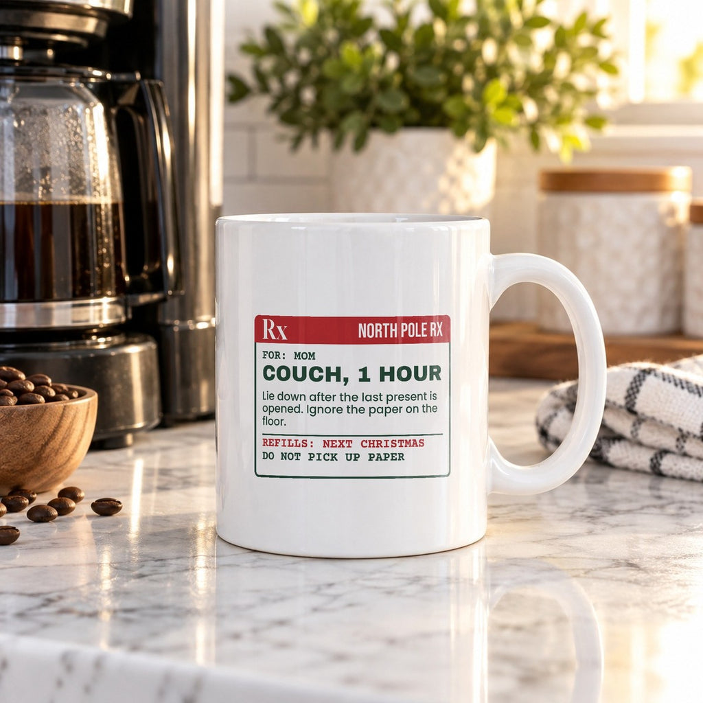 Funny Christmas Coffee Mug Couch One Hour Prescription For Mom - photo 2