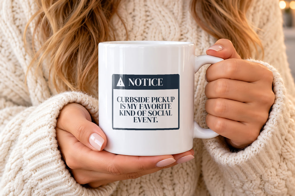 Funny Introvert Coffee Mug Curbside Pickup Notice For Homebodies - photo 1