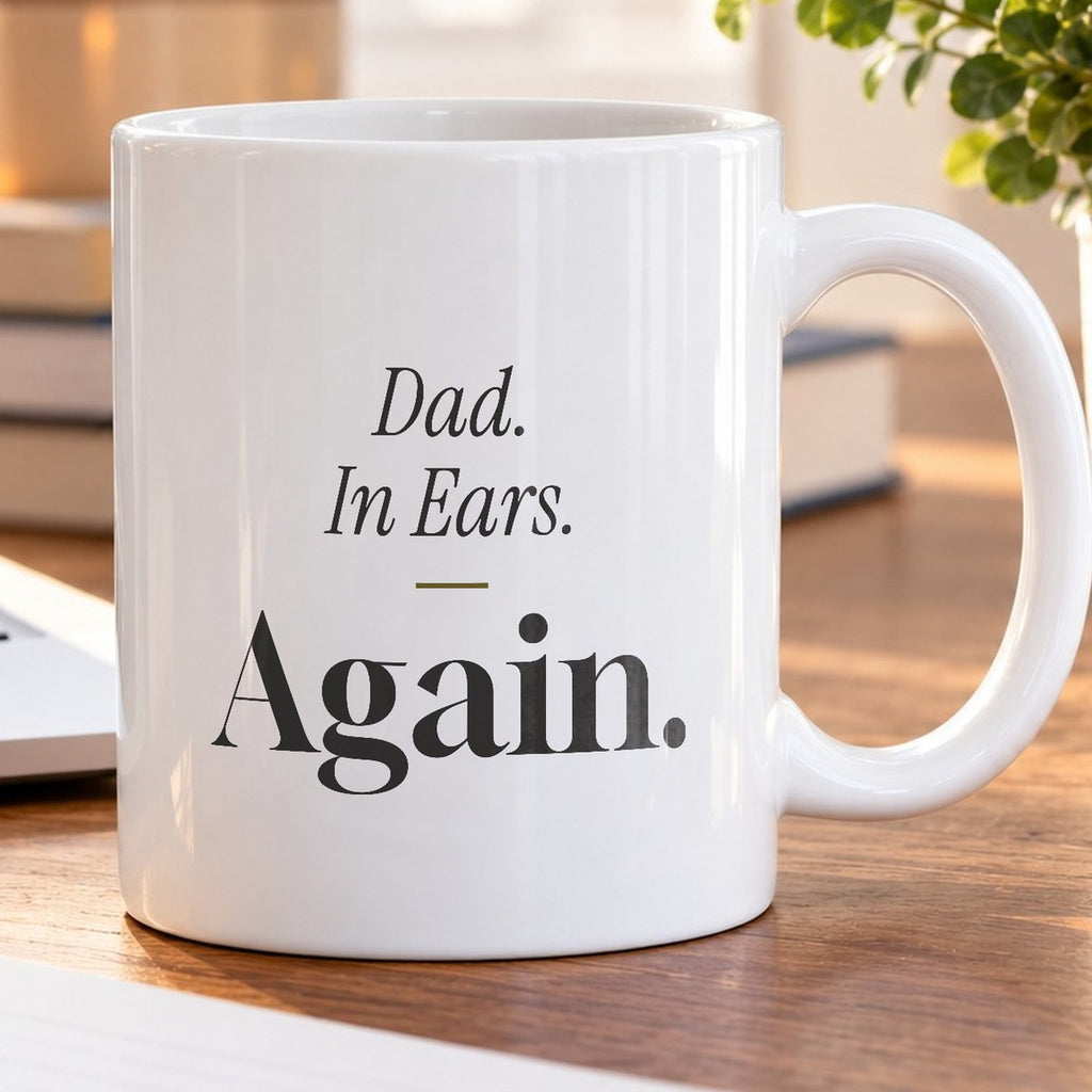Funny Egg Hunt Coffee Mug Dad In Ears Again For Dad - photo 5