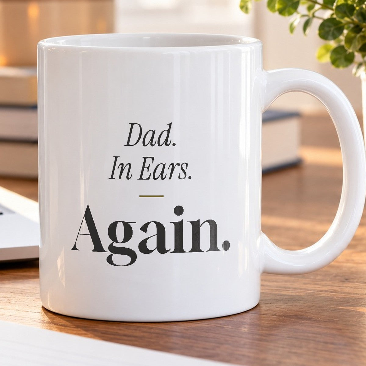 Funny Egg Hunt Coffee Mug Dad In Ears Again For Dad - photo 5