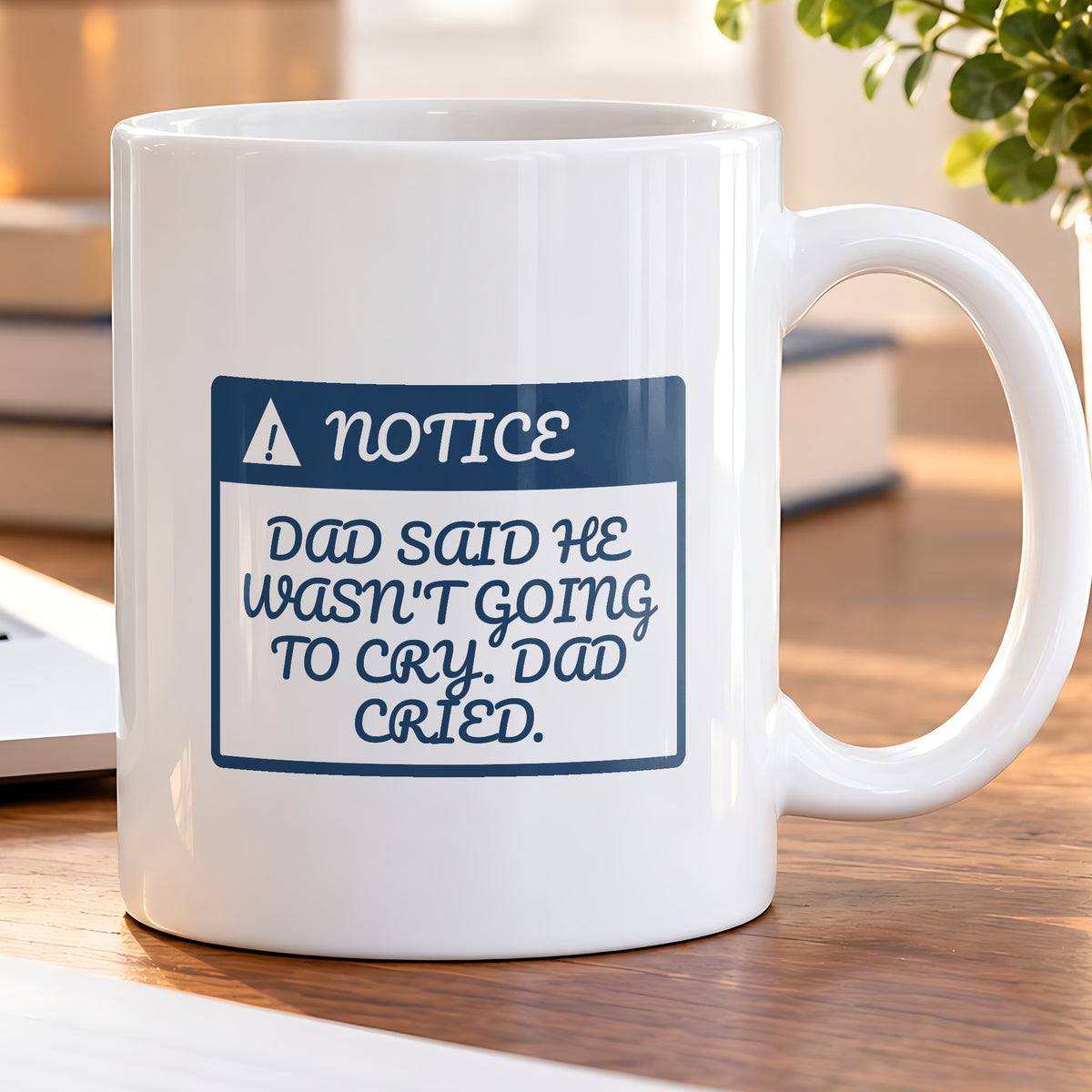 Funny First Day Of School Coffee Mug Dad Cried Too For Dads - photo 5