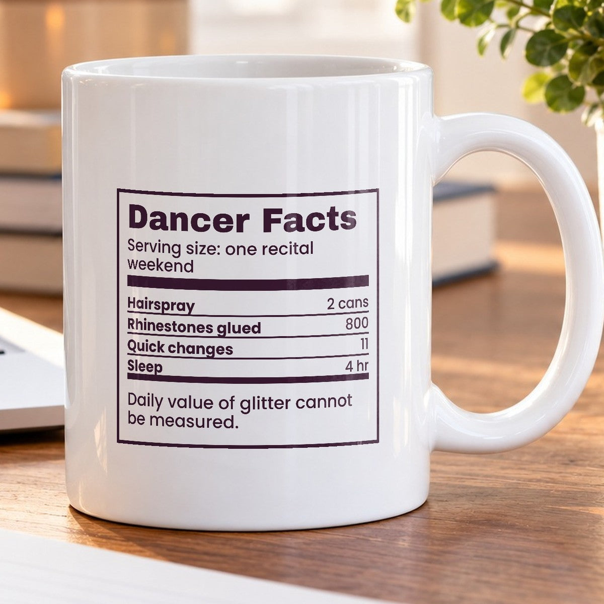 Funny Dance Coffee Mug Recital Weekend Nutrition Facts For Dancers - photo 5