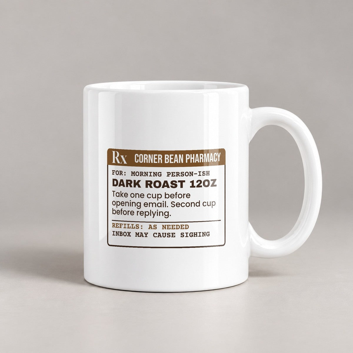Funny Coffee Lover Mug Dark Roast Prescription Label For Coffee Drinkers - photo 3