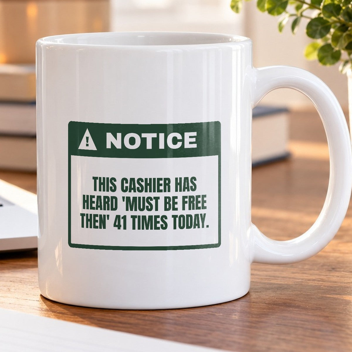 Funny Christmas Retail Coffee Mug Must Be Free Then For Cashiers - photo 5