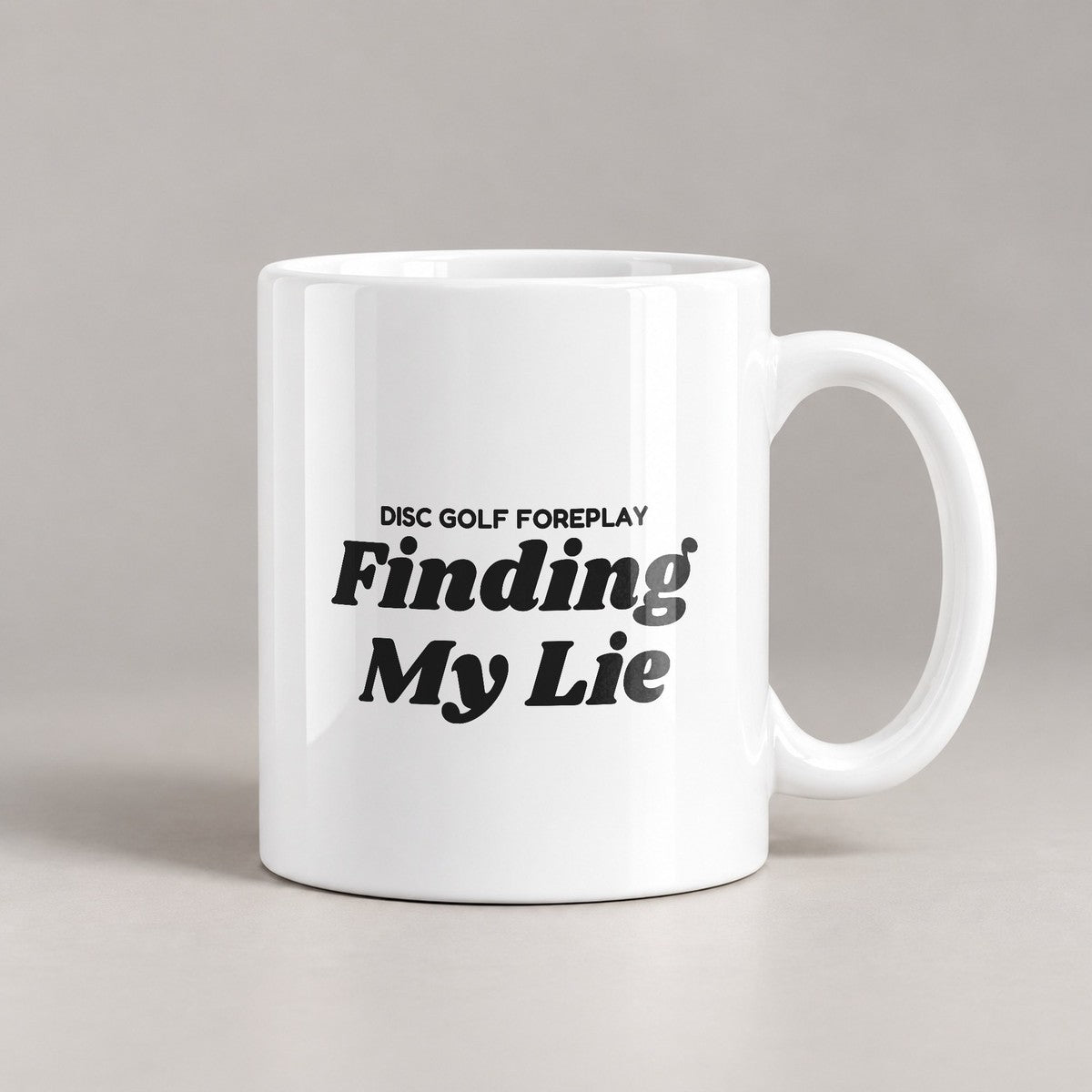 Disc Golf Coffee Mug Finding My Lie - photo 2