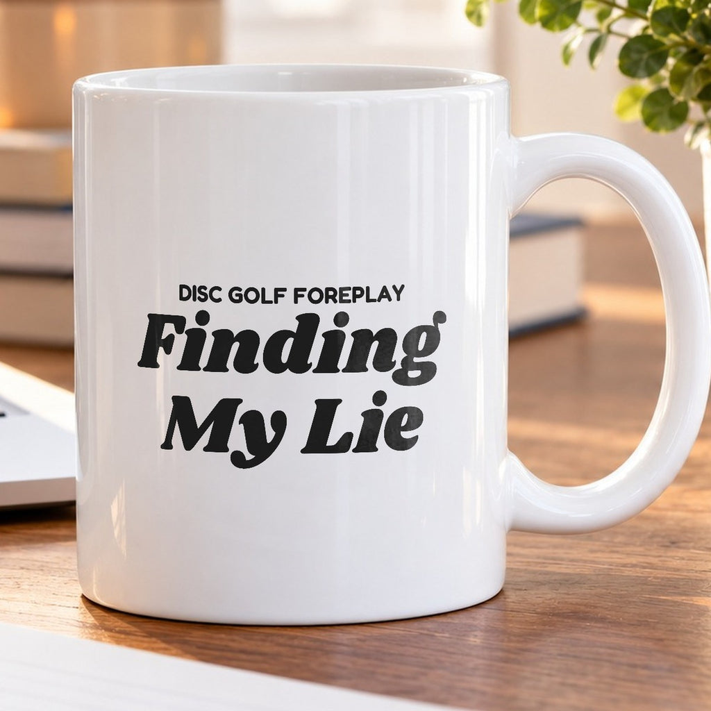 Disc Golf Coffee Mug Finding My Lie - photo 5