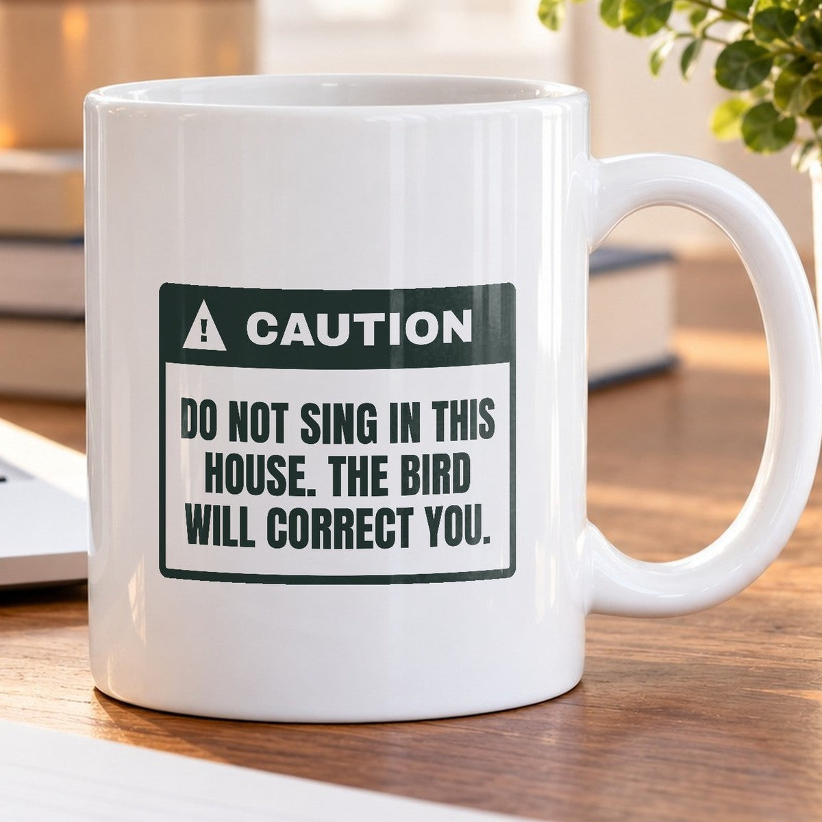Funny Bird Owner Coffee Mug Caution Do Not Sing You Will Be Corrected - photo 5