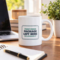 Funny Delivery Driver Coffee Mug Package Left Here Dog Approved - photo 1