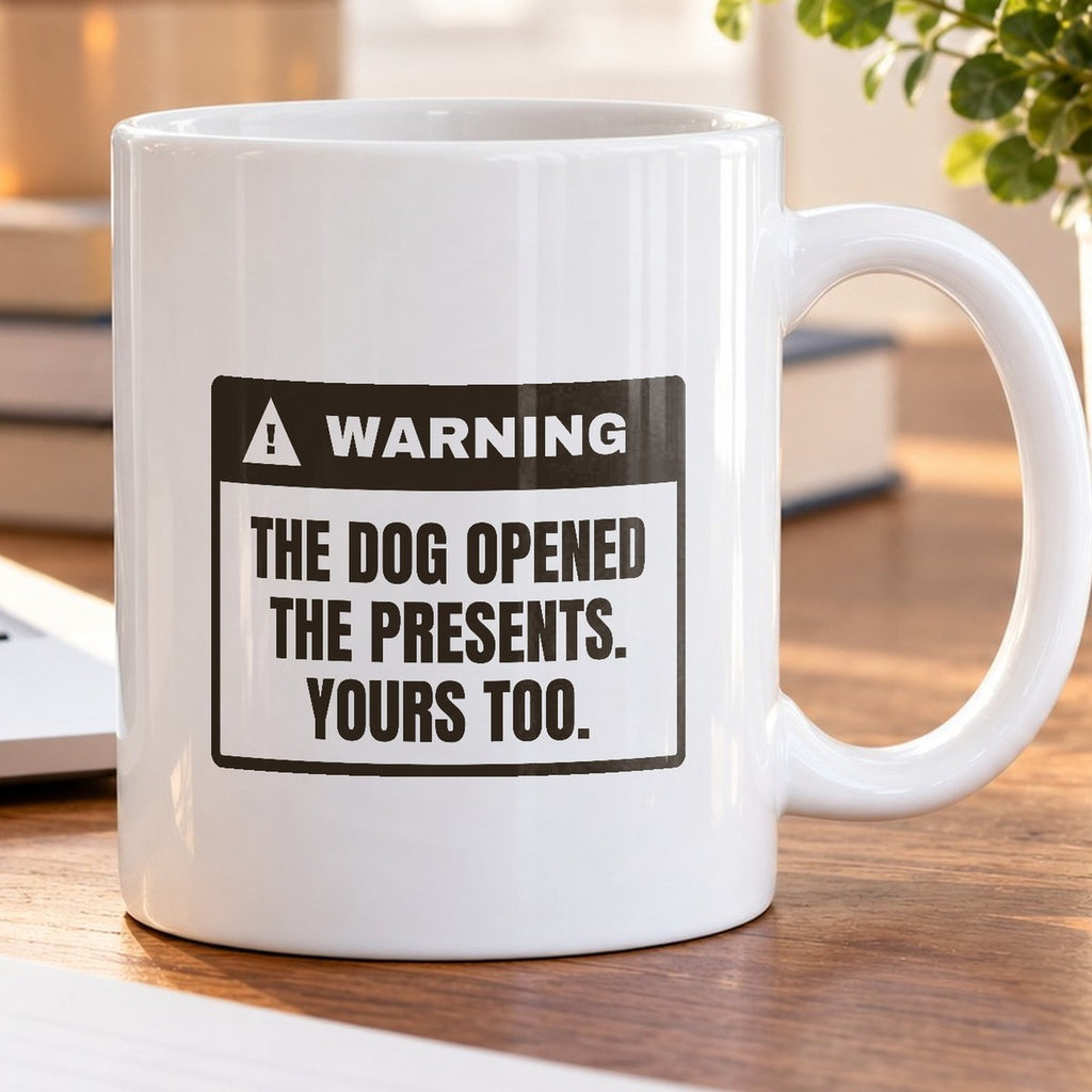 Funny Christmas Dog Coffee Mug Dog Opened The Presents Warning - photo 5