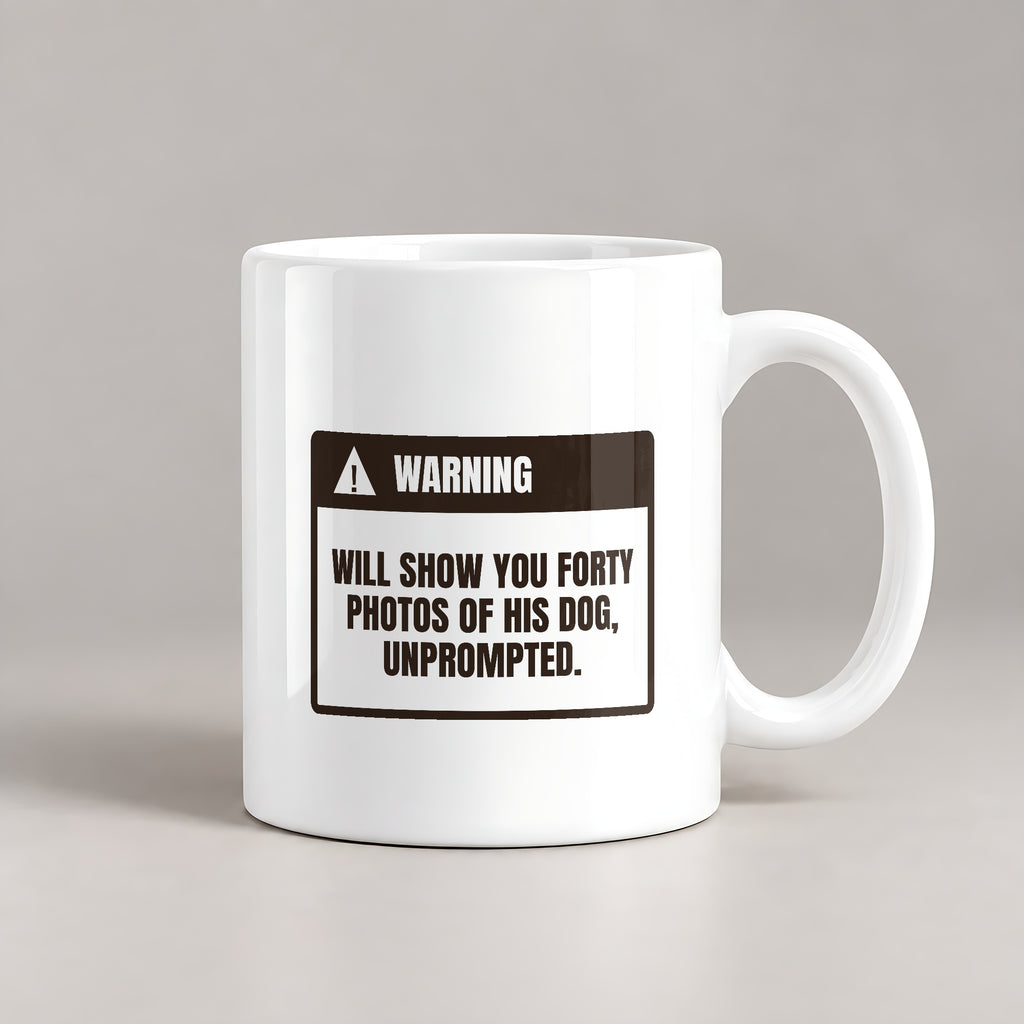 Funny Dog Dad Coffee Mug Warning Label For Dog Dads - photo 2