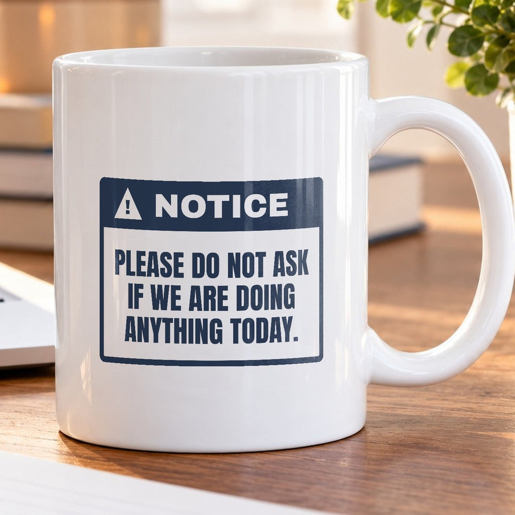 Funny Teacher Coffee Mug Are We Doing Anything Today Notice For Teachers - photo 5