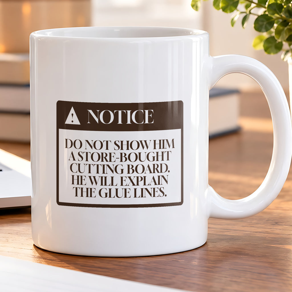 Funny Woodworker Coffee Mug He Will Explain The Glue Lines Notice - photo 5