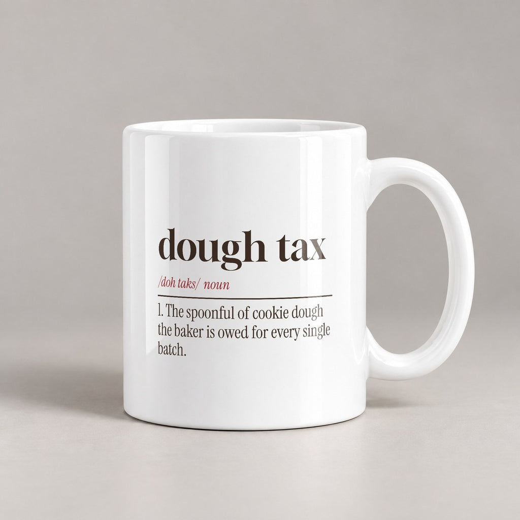 Funny Christmas Cookie Baking Coffee Mug Dough Tax Definition - photo 3