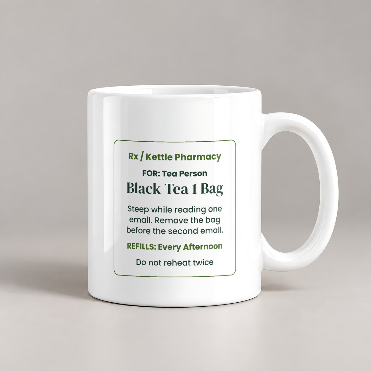 Funny Tea Lover Coffee Mug Black Tea Prescription Steep For One Email - photo 1