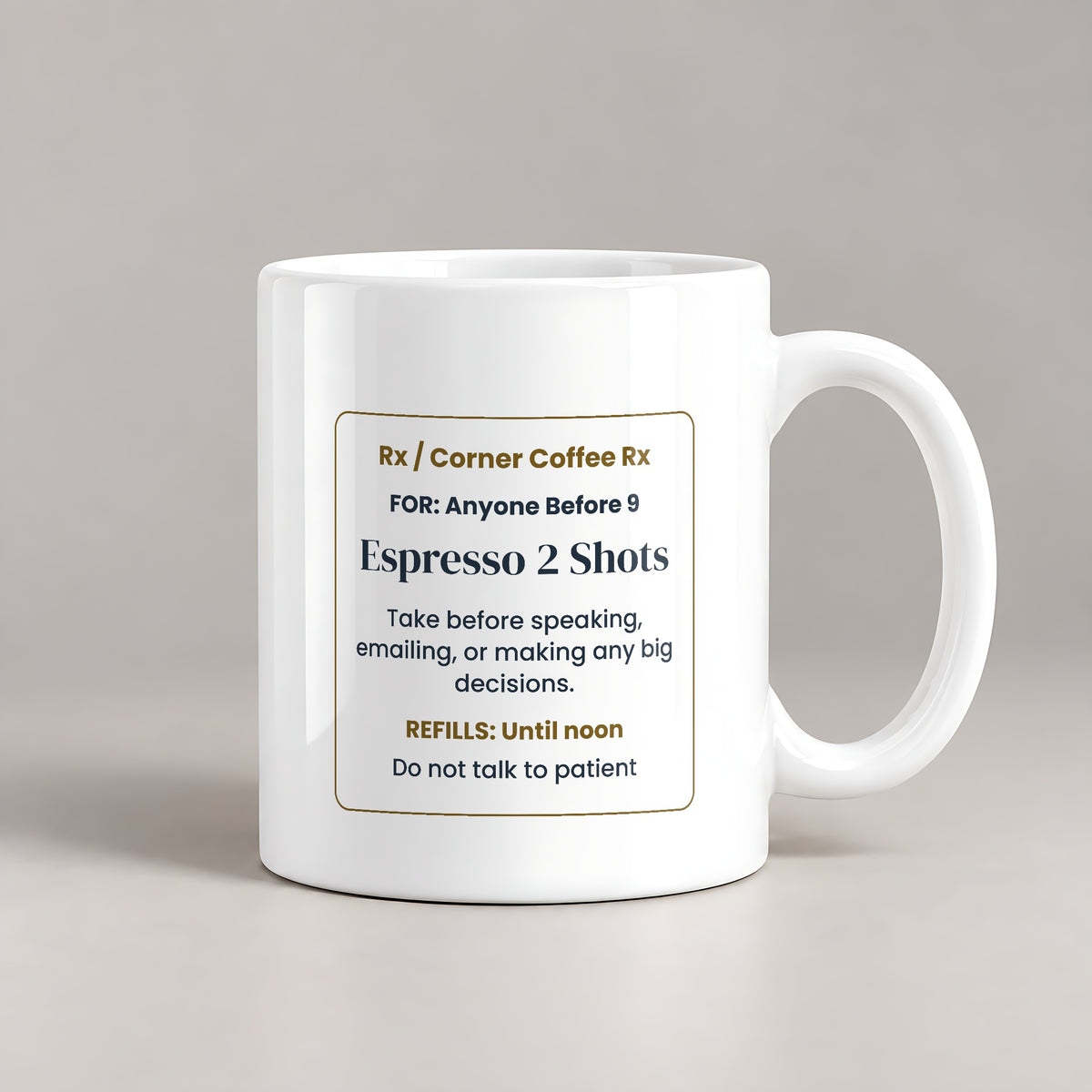 Funny Coffee Mug Espresso 2 Shots Prescription For Coffee Lovers - photo 3
