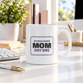 New Mom Coffee Mug Established Mom Day One Sign For New Moms - photo 1